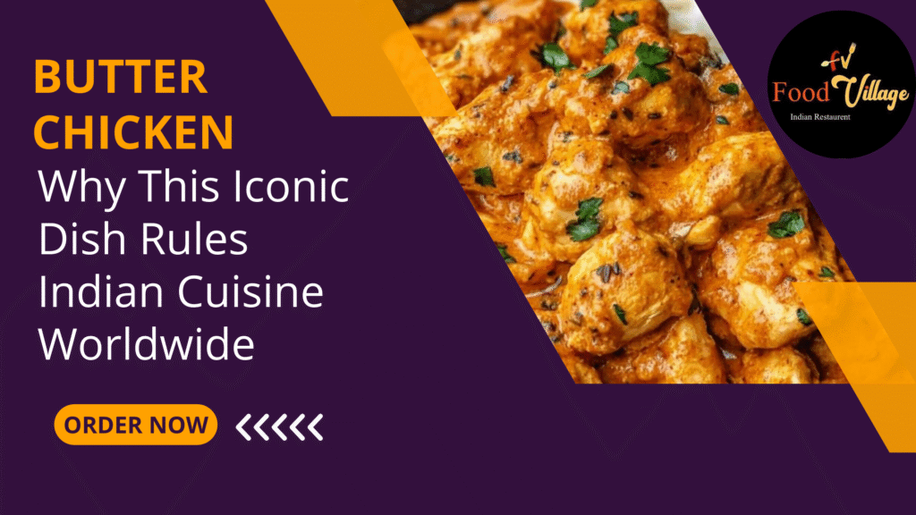 Butter Chicken Indian Cuisine