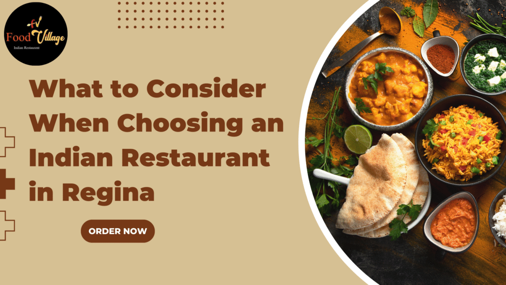 Best Indian restaurant in Regina