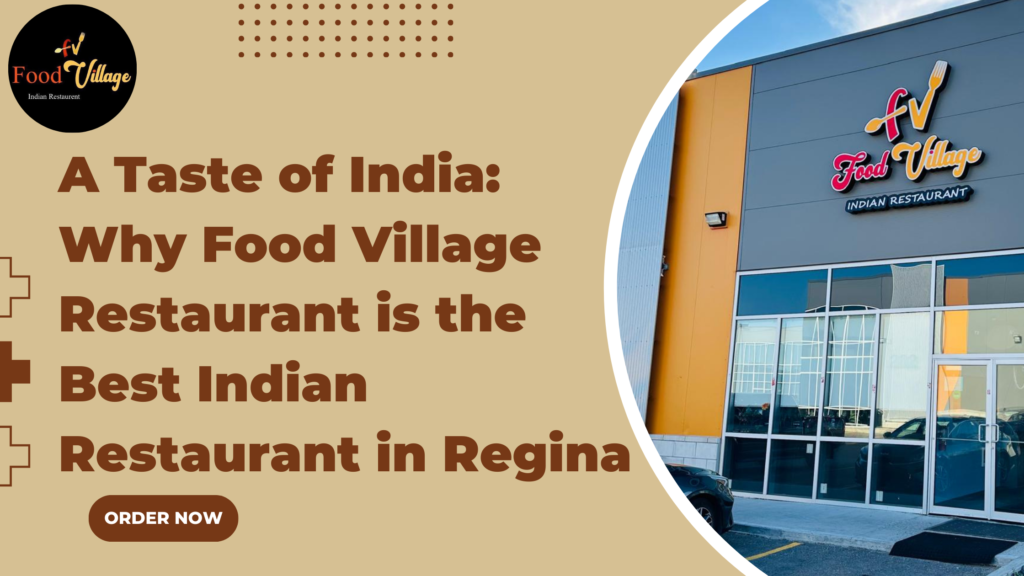 best indian restaurant regina